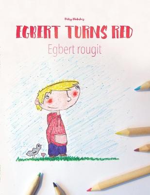 Book cover for Egbert Turns Red Egbert Rougit