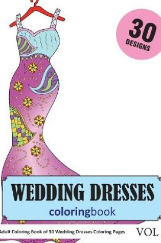 Cover of Wedding Dresses Coloring Book