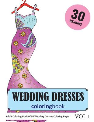 Book cover for Wedding Dresses Coloring Book