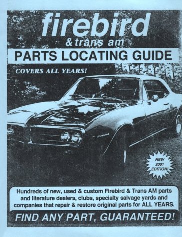 Book cover for Firebird & Trans Am Parts Locating Guide