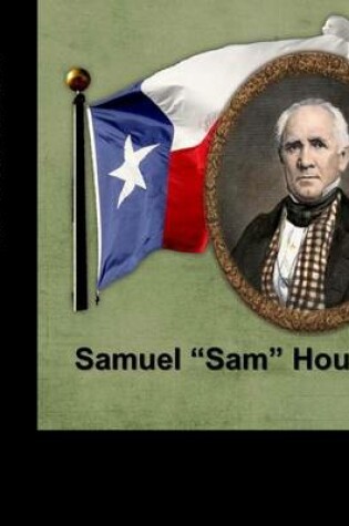 Cover of Arnie Armadillo and the Texas Heroes - Samuel Sam Houston