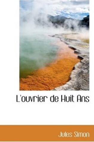 Cover of L'Ouvrier de Huit ANS