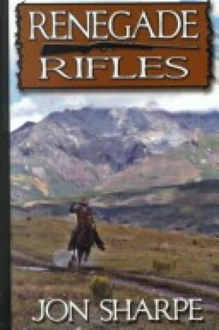 Cover of Renegade Rifles