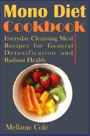 Cover of Mono Diet Cookbook