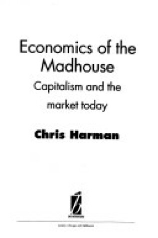 Cover of Economics of the Madhouse