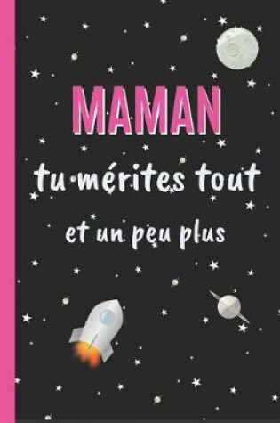 Cover of Maman tu mérites tou, et un peu plus