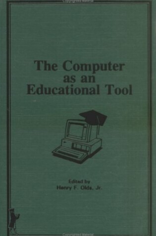 Cover of The Computer as an Educational Tool