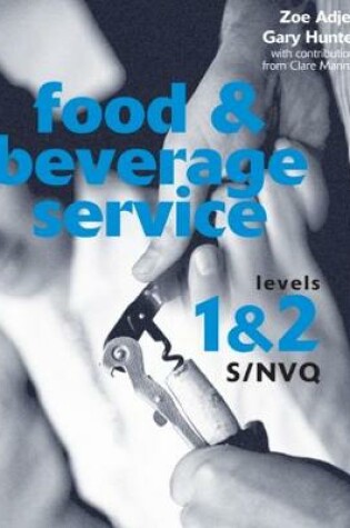 Cover of Food and Beverage Service S/NVQ Levels 1 & 2