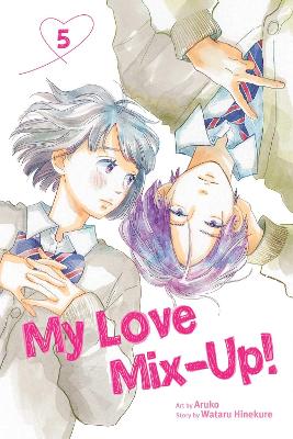 Book cover for My Love Mix-Up!, Vol. 5
