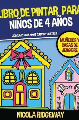 Cover of Libro de pintar para niños de 4 años (Muñecos y Casas de Jengibre)