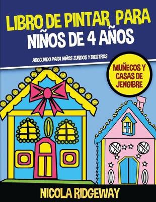 Book cover for Libro de pintar para niños de 4 años (Muñecos y Casas de Jengibre)