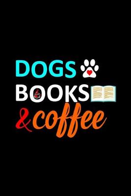 Book cover for Dogs Books And Coffee