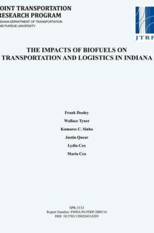 Cover of The Impacts of Biofuels on Transportation and Logistics in Indiana