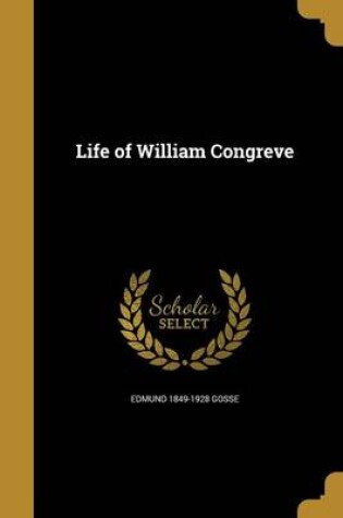 Cover of Life of William Congreve