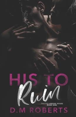 Book cover for His to Ruin