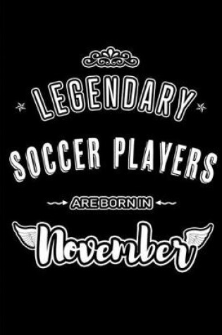 Cover of Legendary Soccer Players are born in November
