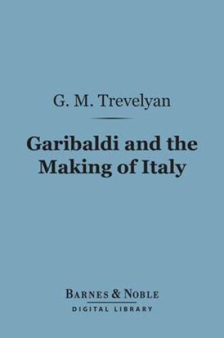 Cover of Garibaldi and the Making of Italy (Barnes & Noble Digital Library)