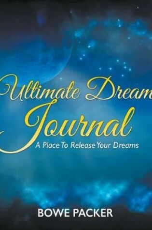 Cover of Ultimate Dream Journal