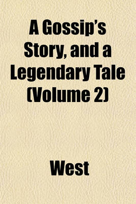 Book cover for A Gossip's Story, and a Legendary Tale (Volume 2)