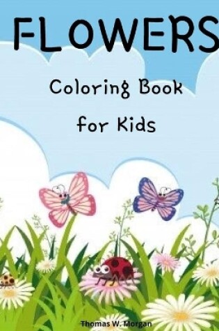 Cover of Flowers Coloring Book for Kids
