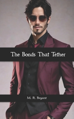 Cover of The Bonds That Tether