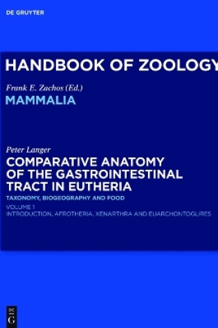 Cover of Comparative Anatomy of the Gastrointestinal Tract in Eutheria I