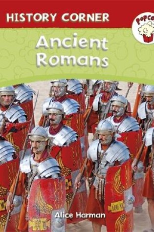 Cover of Popcorn: History Corner: Ancient Romans