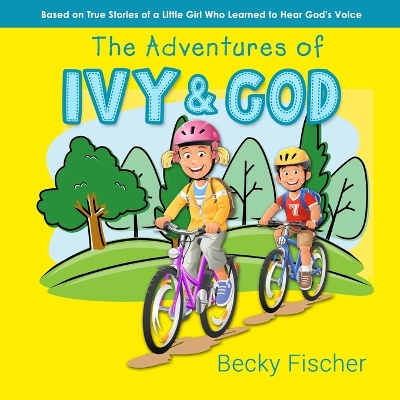 Book cover for The Adventures of Ivy & God