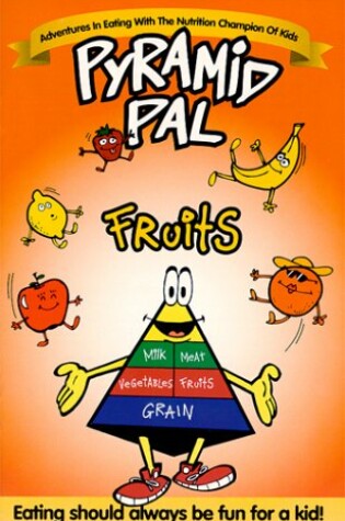 Cover of Pyramid Pal: Fruits