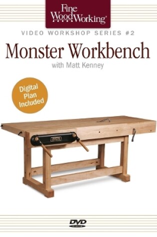 Cover of Fine Woodworking Video Workshop Series - Monster Workbench