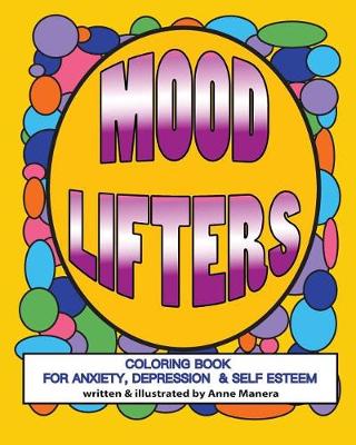 Book cover for Mood Lifters Coloring Book for Anxiety, Depression & Self Esteem