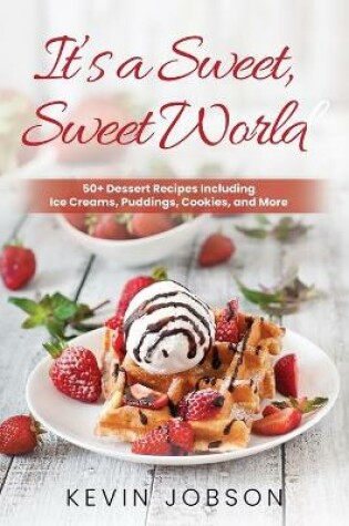 Cover of It's a Sweet, Sweet World