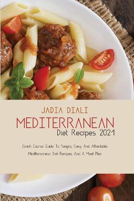 Cover of Mediterranean Diet Recipes 2021