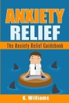 Book cover for Anxiety Relief