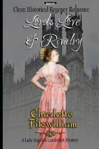 Cover of Lords, Love and Rivalry (Large Print)