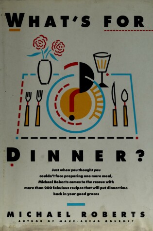 Cover of What's for Dinner?