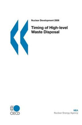 Cover of Nuclear Development Timing of High-level Waste Disposal