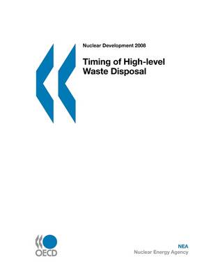 Book cover for Nuclear Development Timing of High-level Waste Disposal