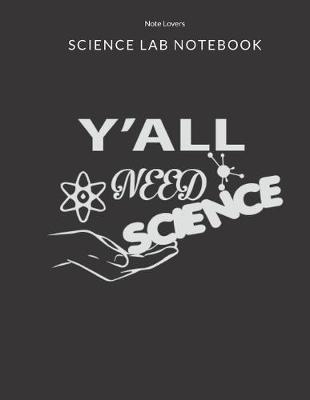 Book cover for Y'all Need Science - Science Lab Notebook