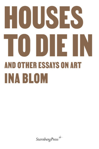 Cover of Houses To Die In and Other Essays on Art