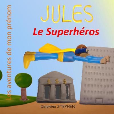 Book cover for Jules le Superhéros