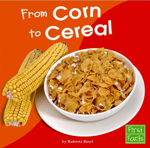 Book cover for From Corn to Cereal