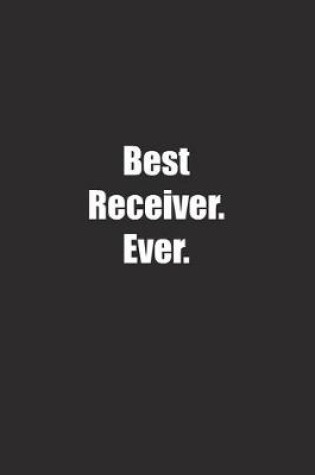 Cover of Best Receiver. Ever.