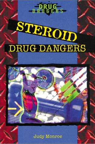 Cover of Steroid Drug Dangers