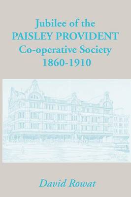 Cover of Jubilee of the Paisley Provident Co-operative Society Limited