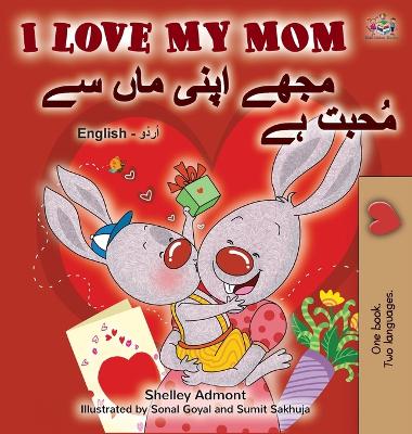 Book cover for I Love My Mom (English Urdu Bilingual Book)