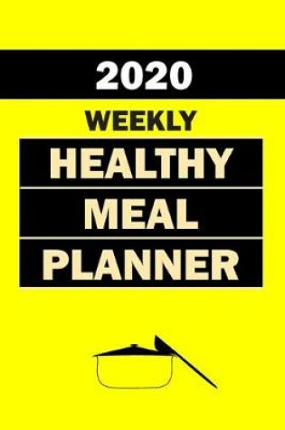 Cover of 2020 Weekly Healthy Meal Planner