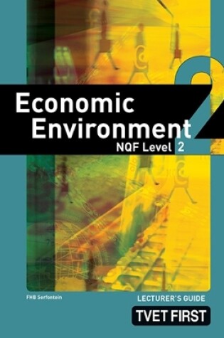 Cover of Economic Environment NQF2 Lecturer's Guide