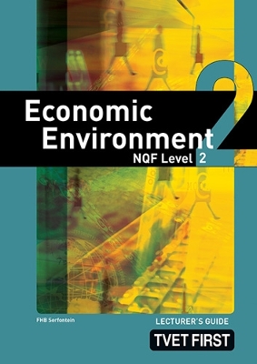 Book cover for Economic Environment NQF2 Lecturer's Guide