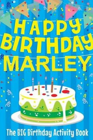 Cover of Happy Birthday Marley - The Big Birthday Activity Book